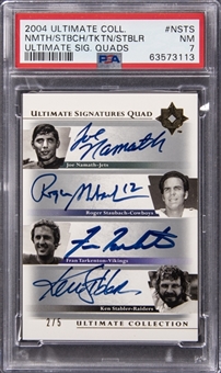 2004 Upper Deck Ultimate Collection "Ultimate Signatures Quad" #NSTS Namath/Staubach/Tarkenton/Stabler Multi-Signed Card (#2/5) - PSA NM 7
